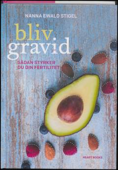 Bliv gravid : sådan styrker du din fertilitet