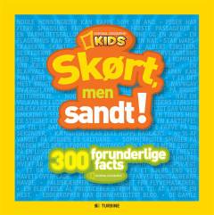 Skørt men sandt! : 300 forunderlige facts. Bind 1