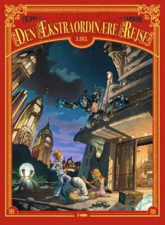 Den ekstraordinære rejse. 3. del
