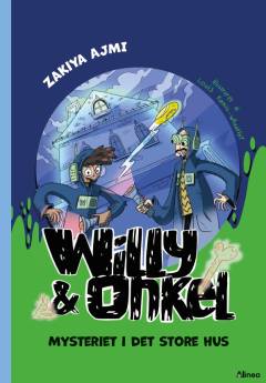 Willy & Onkel - mysteriet i det store hus