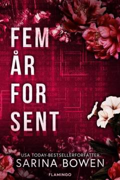 Fem år for sent