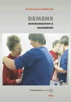 Demens : kommunikation & samarbejde