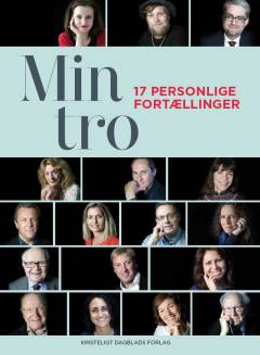 Min tro : 17 personlige fortællinger