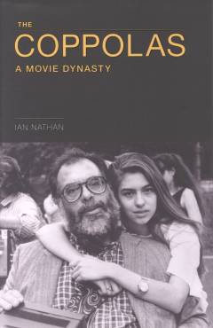 The Coppolas : a movie dynasty