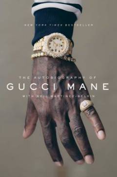 The autobiography of Gucci Mane