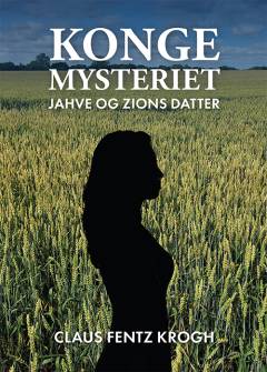 Kongemysteriet : Jahve og Zions datter