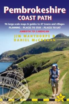 Pembrokeshire coast path : Amroth to Cardigan : 96 large-scale maps & guides to 47 towns and villages : planning, places to stay, places to eat