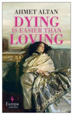 Dying is easier than loving