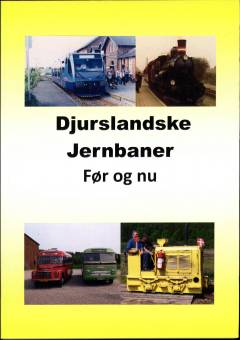 Djurslandske jernbaner før og nu