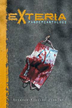 Exteria : pandemifiktion