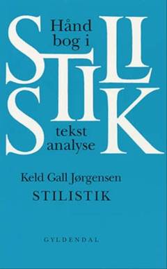 Stilistik : håndbog i tekstanalyse