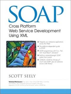SOAP : cross platform web service development using XML