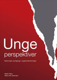 Ungeperspektiver : tænkninger og tilgange i ungdomsforskningen