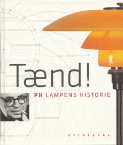 Tænd! : PH lampens historie