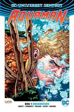 Aquaman. Bog 1 : Druknefare