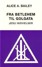 Fra Betlehem til Golgata : Jesu indvielser