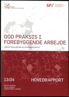 God praksis i forebyggende arbejde : samlet evaluering af dialogprojektet