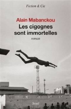 Les cigognes sont immortelles