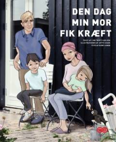 Den dag min mor fik kræft : en historie