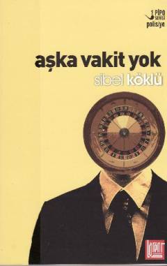 Aşka vakit yok