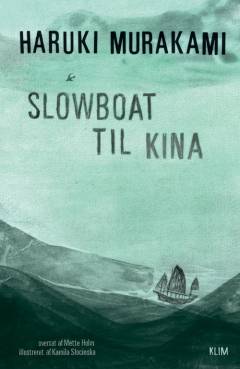 Slowboat til Kina : novelle