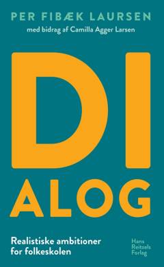 Dialog : realistiske ambitioner for folkeskolen