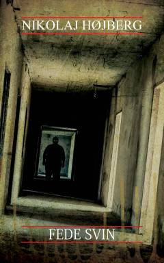 Fede svin : en horrornovellesamling