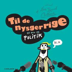 Til de nysgerrige : en bog om politik
