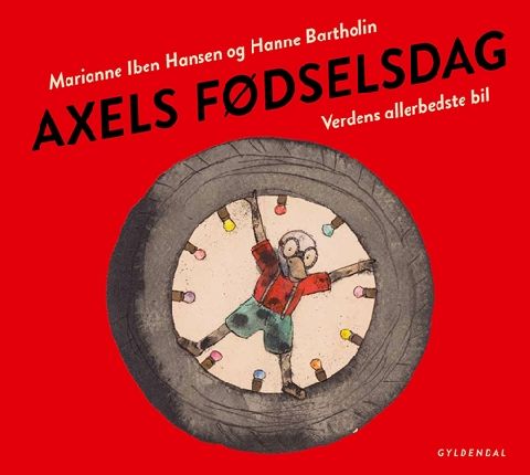 Axels fødselsdag : verdens allerbedste bil