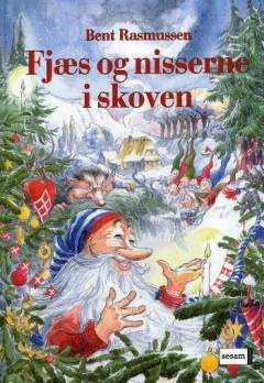 Fjæs og nisserne i skoven : en julekalenderbog