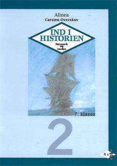 Ind i historien : Danmark og verden. Bind 2