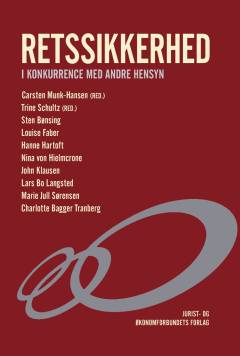 Retssikkerhed i konkurrence med andre hensyn