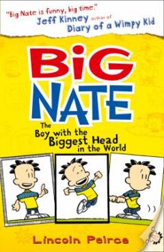 Big Nate : the boy with the biggest head in the world