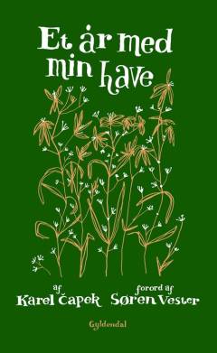 Et år med min have : til belæring for alle havevenner