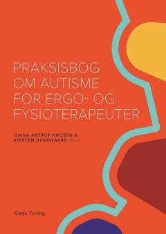 Praksisbog om autisme for ergo- og fysioterapeuter
