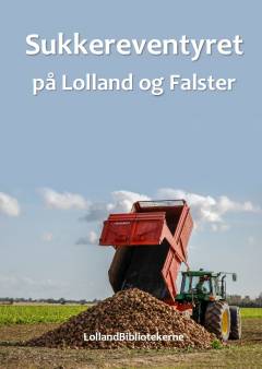Sukkereventyret på Lolland og Falster : 1873-2023