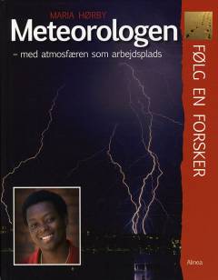 Meteorologen : med atmosfæren som arbejdsplads