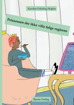 Prinsessen, der ikke ville følge reglerne