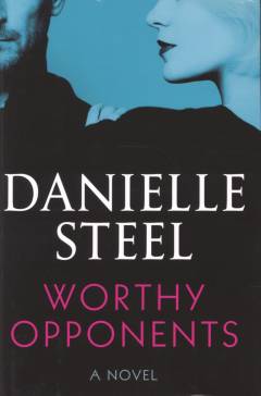 Worthy opponents : a novel