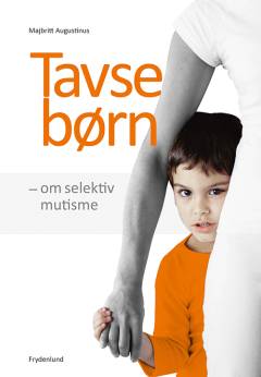 Tavse børn : om selektiv mutisme