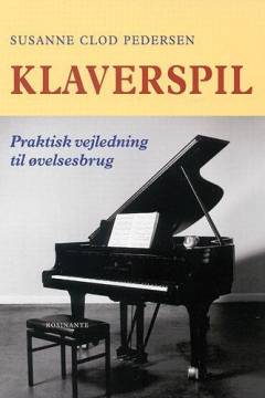Klaverspil : praktisk vejledning til øvelsesbrug