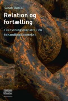 Relation og fortælling : tilknytningsmønstre i en behandlingskontekst