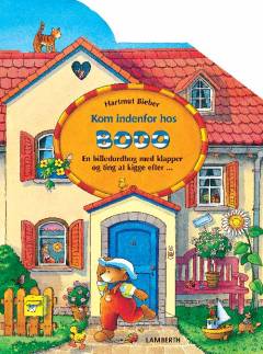 Kom indenfor hos Bodo : en billedordbog med klapper og ting at kigge efter -