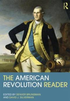 The American revolution reader