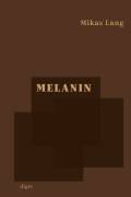 Melanin