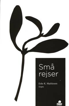 Små rejser : digte