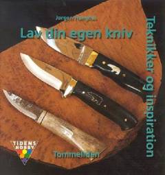 Lav din egen kniv