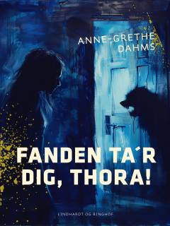 Fanden ta'r dig, Thora!