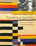 Bauhaus textiles : women artists and the weaving workshop
