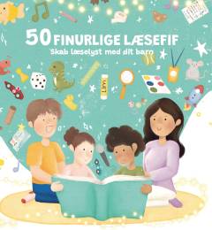 50 finurlige læsefif : skab læselyst med dit barn